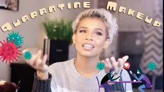 QUARENTINE MAKEUP LETS CHAT! | HAYLEYNICOLE