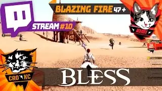 Bless Online, Blazing Fire Runes Renforcements Stream #10 Q&R