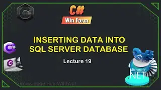 19.Insert Data into SQL Server | C# WinForms Tutorial for Beginners