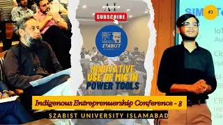 Youth Entrepreneurs Present MIS-Based Power Tools | Startup Pakistan 2025 | Szabist University IEC-8
