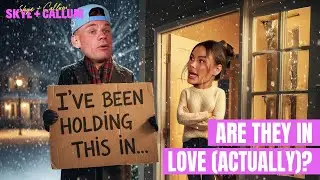 Callum Is Secretly in Love with Skye?! Viewer Assumptions Addressed | Skye & Callum