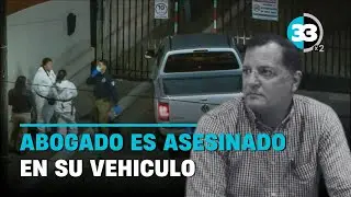 CRIMINAL DEFENSE ATTORNEY MURDERED IN TIJUANA | CHANNEL 33
