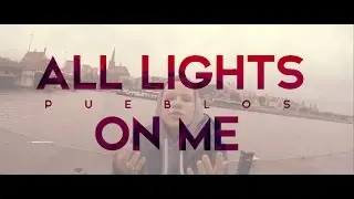 Pueblos - All lights on me (Street video) #trailermixtape