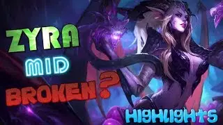 ZYRA MID BROKEN? | HIGHLIGHTS  FROM THE FULL VIDEO GAMEPLAY
