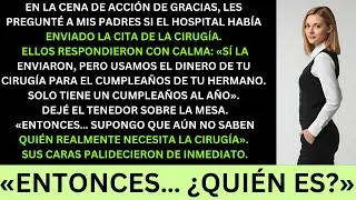 En Acción de Gracias pregunté si el hospital ya había enviado la fecha de mi cirugía. La mandaron ..