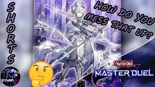 HOW DO YOU MESS THAT UP!? [Yu-Gi-Oh Master Duel]