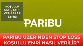 Paribu Koşullu Satış Nasıl Yapılır? Paribu Stop Loss Koyma! #paribu @Paribucom