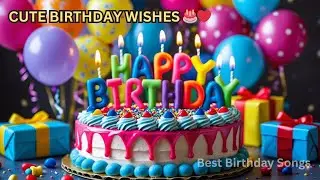 Happy Birthday Song 🎂 | Cute Birthday Wishes | Made to Touch Hearts 💖 @Best.BirthdaySongs 