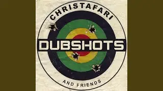 Dubshots (feat. Christafari & Dominic Balli)