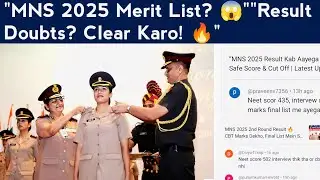 MNS 2025 Final Merit List Doubts? 🔥 Result Confusion Clear Karein! 🤯