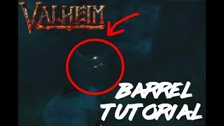 Valheim Barrel Tutorial