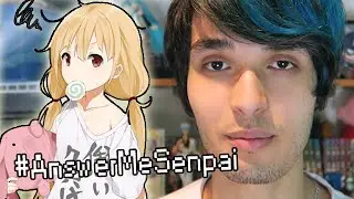 TOO MANY LOLI'S!!? #AnswerMeSenpai