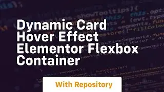 Dynamic card hover effect elementor flexbox container