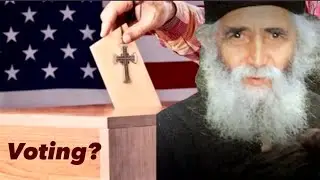 &ldquo;As an Orthodox Christian, How Should I Vote? St. Paisios is Your Guide&rdquo; by the Orthodox Ethos Staff