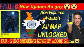 FAUG BIG BREAKING NEWS BY nCORE GAME | NEW UPDATE | NEW FEATURES | ALL MAP UNLOCKED |