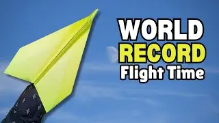 How To Make The WORLD RECORD PAPER AIRPLANE for Distance