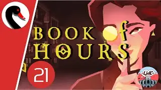 #21 - Encore plus de choses &agrave; apprendre et potasser - BOOK OF HOURS [FR]