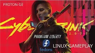 [2K60] CyberPunk 2077 Phantom Liberty on Linux Fedora 43 & Proton-GE | RX7600 | I5-4690K
