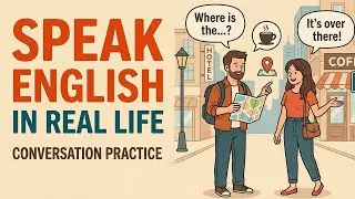 How to Speak English in Real Life Situations (A1–A2) | Conversation Practice