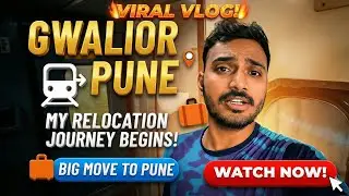 Leaving Gwalior for Pune – The Start of My New Journey