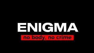 ENIGMA (No Body, No Crime) PSYCHOLOGICAL THRILLER SHORT FILM