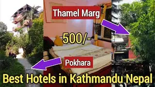 Best Hotel in Kathmandu Nepal | Best Hotels in Thamel Marg | Best Hotels in Pokhara