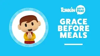 Grace Before Meals Prayer for Kids | Bless Us O Lord | Let&rsquo;s Pray with Tomkin