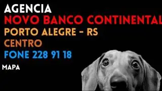 ✔ Ag&ecirc;ncia NOVO BANCO CONTINENTAL S.A. - BANCO M&Uacute;LTIPLO em PORTO ALEGRE/RS CENTRO