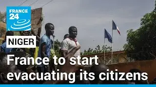 Niger military coup: France to start evacuating its citizens &bull; FRANCE 24 English