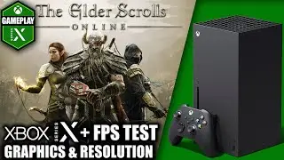 The Elder Scrolls Online - Xbox Series X Gameplay + FPS Test