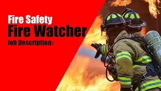 Fire Watcher Job Description
