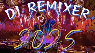 DJ Mix 2025 | Nonstop EDM & Mashups of Popular Songs for Party