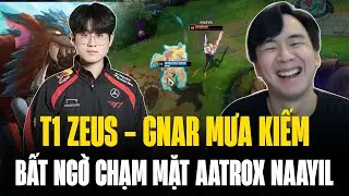Zeus Thử Nghiệm Gnar Mưa Kiếm Bất Ngờ Chạm Mặt Onechamp Aatrox Naayil Tại Bootcamp Rank EU