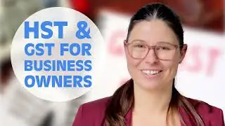 Understanding HST/GST for Small Business Owners