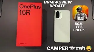 OnePlus 15r BGMI fps check campero ki basti 4.2 update 