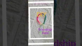 🌈DIY Friendship Band |Easy & Colorful Bracelet for Friendship Day 💖#FriendshipBand#DIYShorts #Shorts