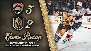 HIGHLIGHTS | Florida Panthers 3, Vegas Golden Knights 2 | Nov. 10, 2025