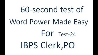 Vocab Test For IBPS CLERK,IBPS PO, SBI PO, SSC CGL Test-24