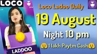 loco social media ladoo 19 August night 10 pm || loco ladoo 19 August || loco laddu 19 August || loc