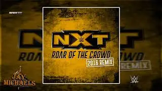 WWE: Roar of The Crowd (NXT) [2016 Remix] By CFO$, iTunes Released + Donwload Link