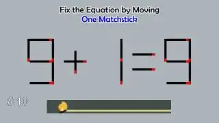 Matchstick Studio #  | Fix the math equation by moving one or two matchsticks |Logic puzzles