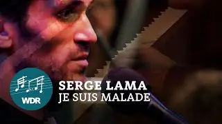 Серж Лама - Je suis malade | Владимир Корнеев | WDR Funkhausorchester
