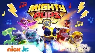 PAW Patrol&rsquo;s Mighty Pups 🐾 Theme Song | Music Video | Stay Home #WithMe | Nick Jr.