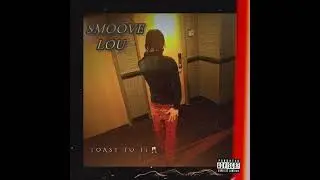 Smoove Lou - Selfish