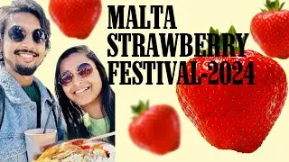 Malta Strawberry Festival |April 2024| Malta Country | Festa Frawli | Summer Feast