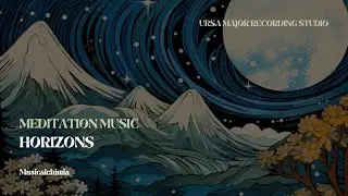 Horizons Musicalchimia Meditation music | Ursa Major Recordings