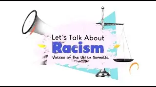 UN in Somalia launches anti-racism campaign, reaffirms zero tolerance for discrimination