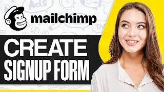 How To Create A Sign Up Form In Mailchimp 2025
