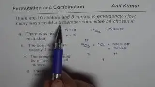 Different Combination with 10 Doctors and 8 Nurses for 5 Member Committee