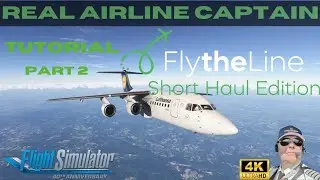 MSFS 2024 | Fly the Line Ep. 2 | Tutorial Part 2